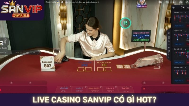 Live Casino SANVIP - Sòng Bạc Sống Động, Thắng Lớn Mỗi Ngày 3 Live casino SANVIP có gì hot?