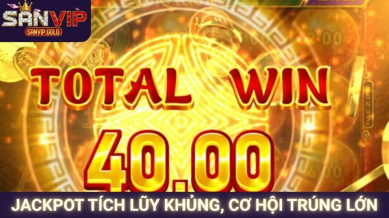 Mẹo Chơi Nổ Hũ Sanvip Hiệu Quả Cho Người Mới Bắt Đầu 3 Jackpot tích lũy khủng, cơ hội trúng lớn
